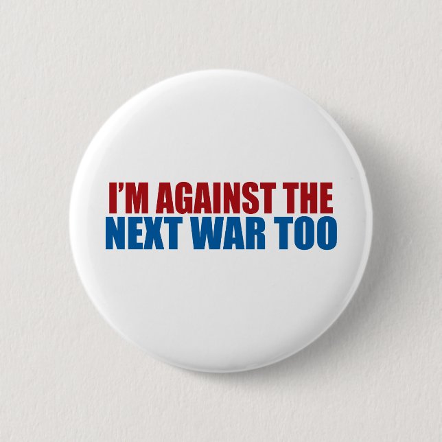 Badge Rond 5 Cm contre la prochaine guerre aussi (Devant)