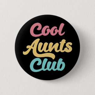 Badge Rond 5 Cm Cool Aunts Club II