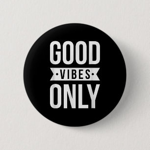 Badge Rond 5 Cm Cool Bonne Vibes Positives Seulement Citations Mot