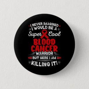 Badge Rond 5 Cm Cool Cancer du sang Guerrier Sensibilisation au ca