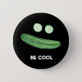 Badge Rond 5 Cm Cool comme Concombre "BE COOL" Funny Watercolor (Devant)