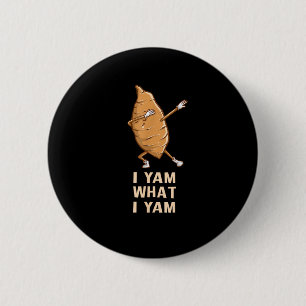 Badge Rond 5 Cm Cool I Yam What I Yam - Dabbing Danseuse de ventil