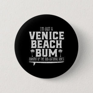 Badge Rond 5 Cm Cool, je suis juste un clochard de Venice Beach, a
