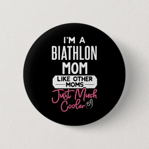 Badge Rond 5 Cm Cool Mothers Day Design Biathlon Maman
