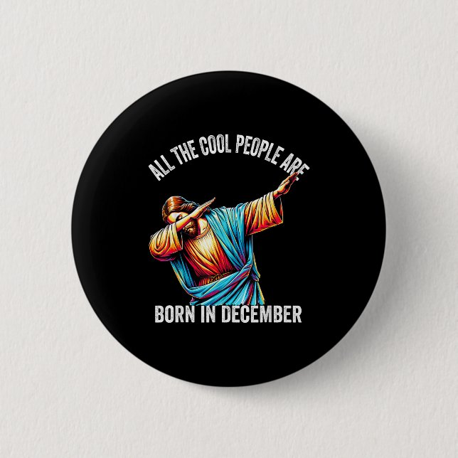 Badge Rond 5 Cm Cool People Are Born In December Christian Christm (Devant)