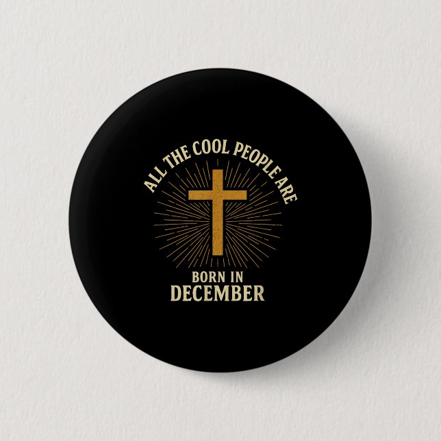 Badge Rond 5 Cm Cool People Are Born In December Christian Christm (Devant)