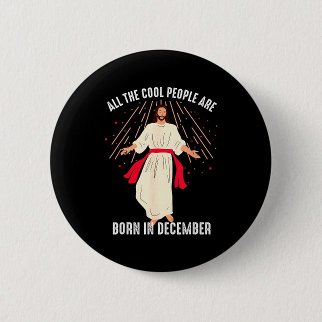 Badge Rond 5 Cm Cool People Are Born In December Christian Christm (Devant)