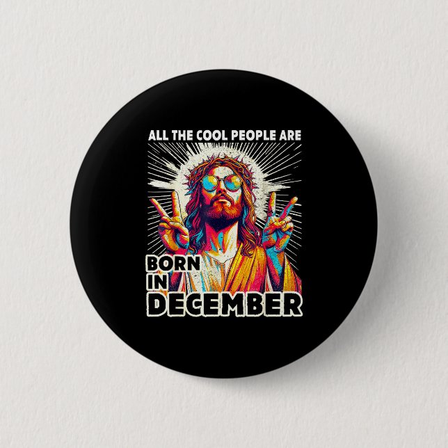 Badge Rond 5 Cm Cool People Are Born In December Christian Christm (Devant)