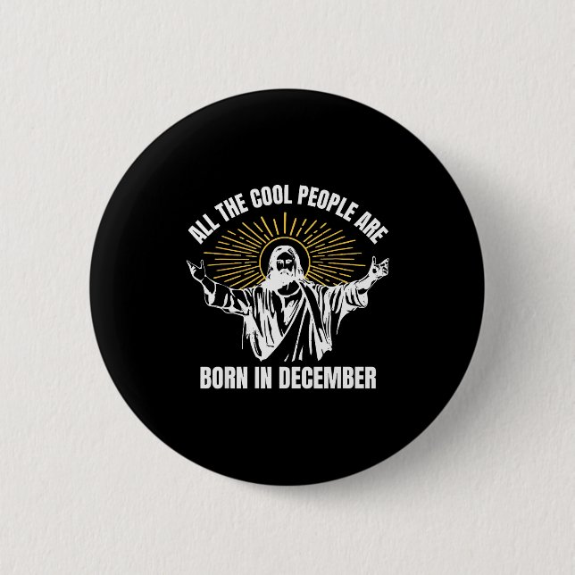 Badge Rond 5 Cm Cool People Are Born In December Christian Christm (Devant)