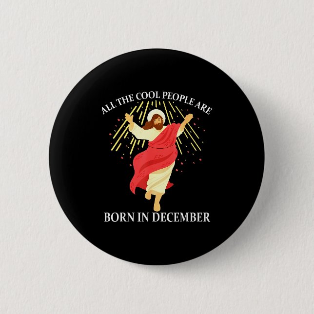 Badge Rond 5 Cm Cool People Are Born In December Christian Funny J (Devant)