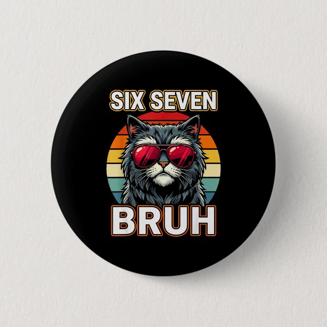 Badge Rond 5 Cm Cool Retro Six Seven Bruh Cat Sungles Meme 67  (Devant)