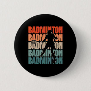 Badge Rond 5 Cm Cool Retro Texte Silhouette Badminton