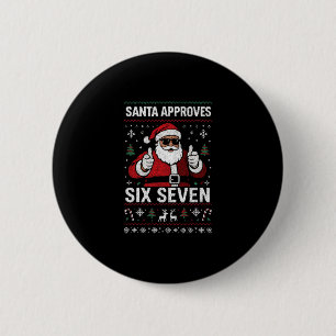 Badge Rond 5 Cm Cool Santa Approuve 67 Sweat de Noël Drôle Hol