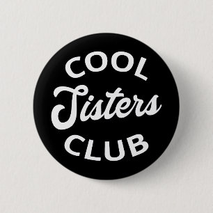 Badge Rond 5 Cm Cool Sisters Club I