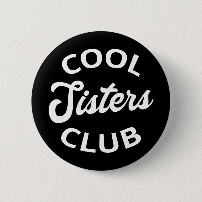 Badge Rond 5 Cm Cool Sisters Club I (Devant)