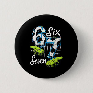 Badge Rond 5 Cm Cool Soccer 67 Drip Hands Six Seven Gen Alpha Mème