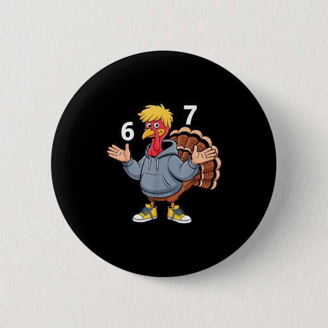 Badge Rond 5 Cm Cool Turkey 67 Funny Hip Hop Hoodie 67 Thanksgivin (Devant)