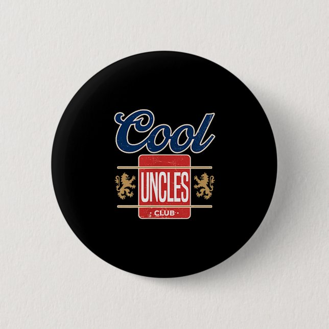 Badge Rond 5 Cm Cool Uncles Club For New Uncle Father's Day Uncle  (Devant)