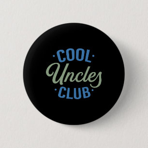 Badge Rond 5 Cm Cool Uncles Club Meilleur Oncle Jamais Drôle Poche