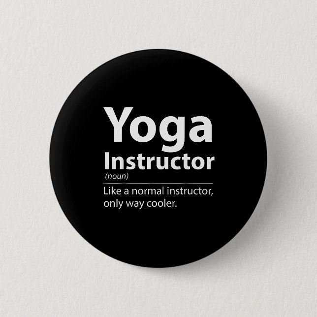 Badge Rond 5 Cm Cool Yoga Instructor Definition Funny Yoga Lover  (Devant)