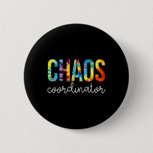 Badge Rond 5 Cm Coordinateur du Chaos Jour de l'appréciation de Dy