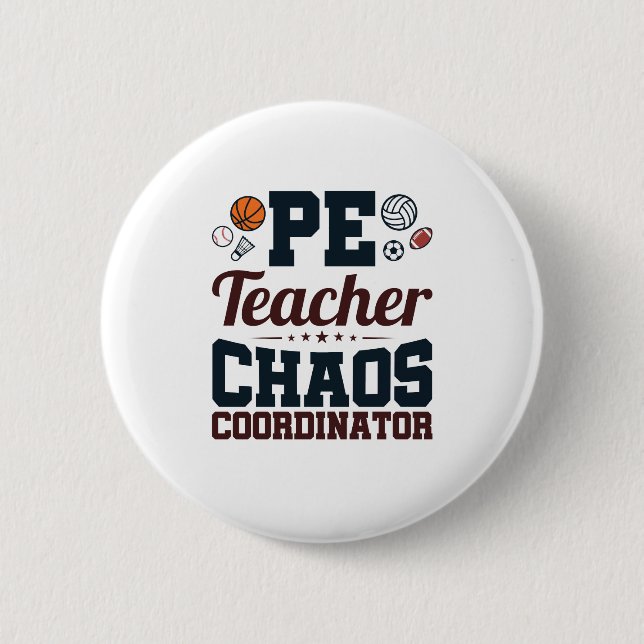 Badge Rond 5 Cm Coordinateur PE Teacher Chaos (Devant)