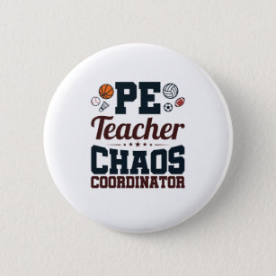 Badge Rond 5 Cm Coordinateur PE Teacher Chaos