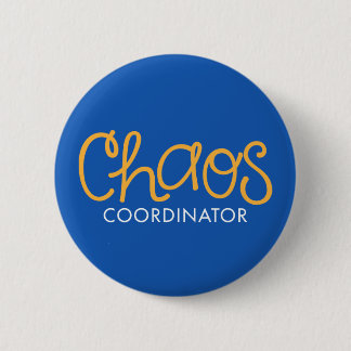 Badge Rond 5 Cm Coordonnateur de chaos