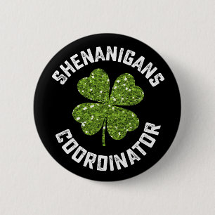 Badge Rond 5 Cm Coordonnateur de Shenanigans Drôle de Saint-Patric