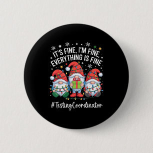 Badge Rond 5 Cm Coordonnateur de tests Gnome Tout Va Bien Drôle