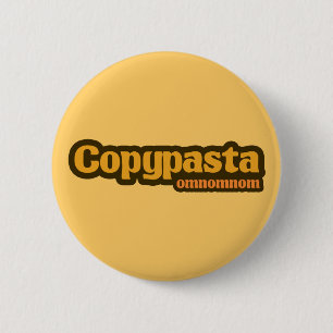 Badge Rond 5 Cm Copypaste omnomnom internet Fun Buttons