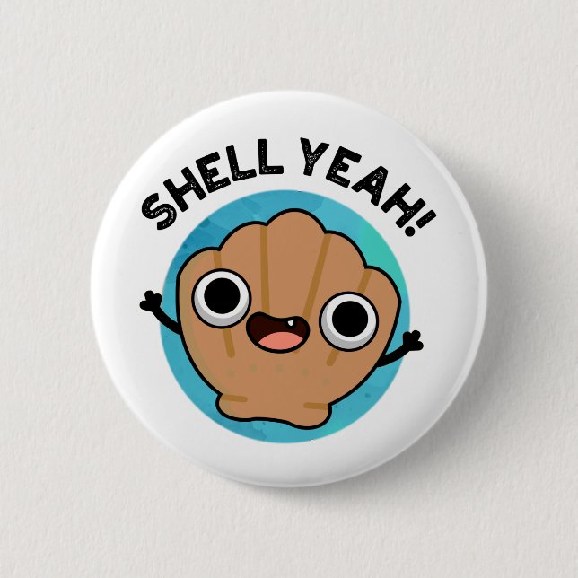 Badge Rond 5 Cm Coquille Ouais Funny Seashell Pun (Devant)