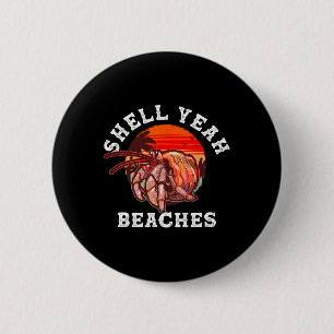 Badge Rond 5 Cm Coquille Ouais Plages Funny Hermite Crabe Coquille