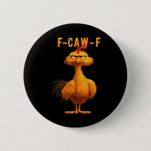 Badge Rond 5 Cm Corbeau gothique humour drôle F-Caw-F