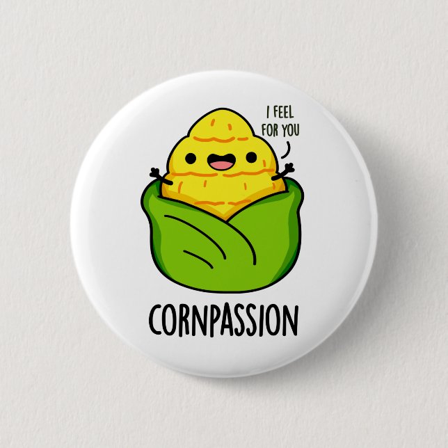 Badge Rond 5 Cm Cornpassion Funny Compassionate Corn Pun (Devant)