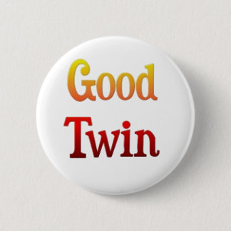 Badge Rond 5 Cm Correspondance de bons jumeaux mauvais cadeaux jum