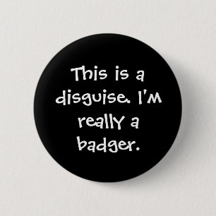 Badge Rond 5 Cm Costume de blaireau