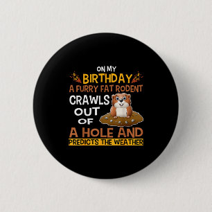 Badge Rond 5 Cm Costume de cadeaux de marmotte de la journée de la