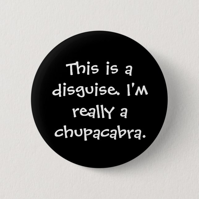 Badge Rond 5 Cm Costume de Chupacabra (Devant)