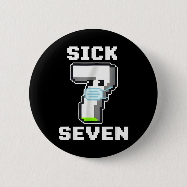 Badge Rond 5 Cm Costume de Halloween Fun Sick Seven Pixel Meme Wor (Devant)