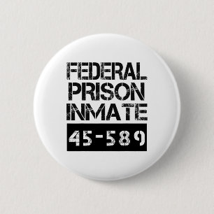 Badge Rond 5 Cm Costume de prisonnier de la prison fédérale d'Hall