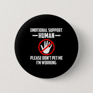Badge Rond 5 Cm Costume d'Halloween de soutien émotionnel humain N
