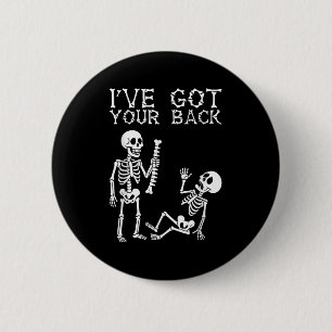 Badge Rond 5 Cm Costume d'Halloween Squelettes J'ai Votre Dos Homm