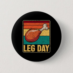 Badge Rond 5 Cm Costume drôle de jour de jambes Jour de la dinde P