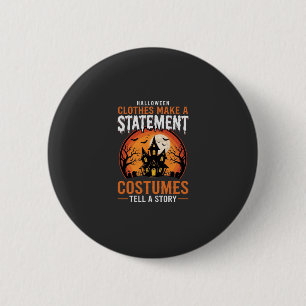 Badge Rond 5 Cm Costumes d'Halloween racontent une histoire Maison