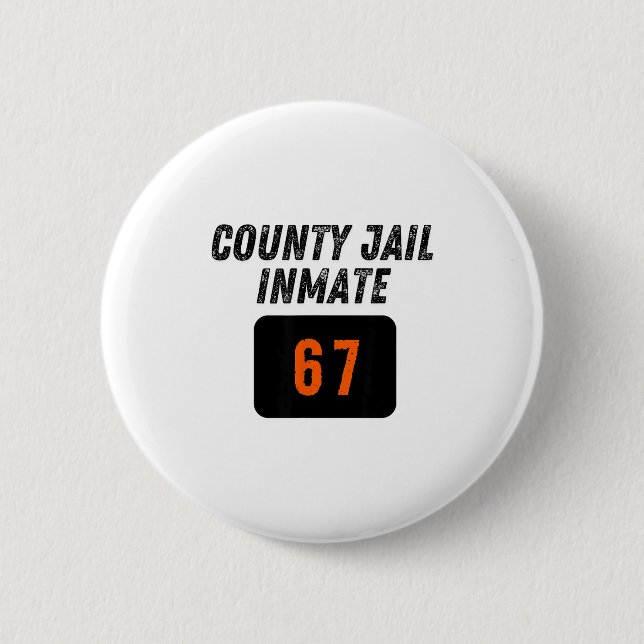 Badge Rond 5 Cm County Jail Prison Inmate 67 Halloween Funny Mens  (Devant)