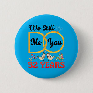 Badge Rond 5 Cm Couple 52e anniversaire de mariage Marié 52 ans