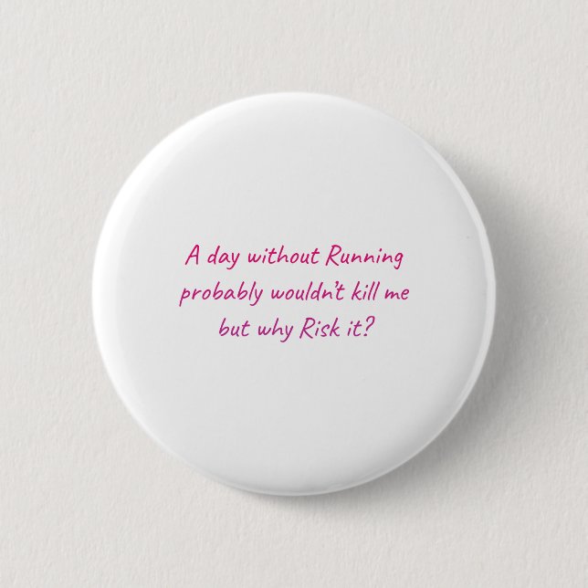 Badge Rond 5 Cm Courez avec un sentiment d'humour (Devant)