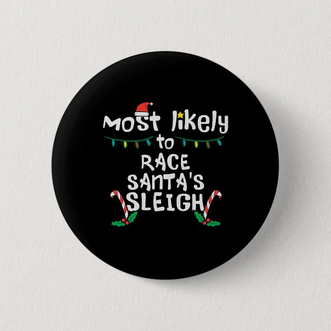 Badge Rond 5 Cm Course la plus probable Père Noël Sleigh Noël Noël (Devant)