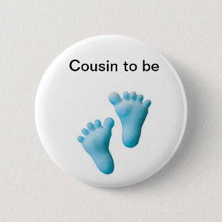 Badge Rond 5 Cm Cousin à être